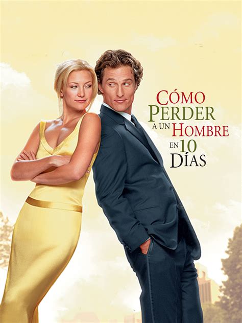 10 dias para perder un hombre|Cómo Perder Un Hombre En 10 Días [2003] 1080p。